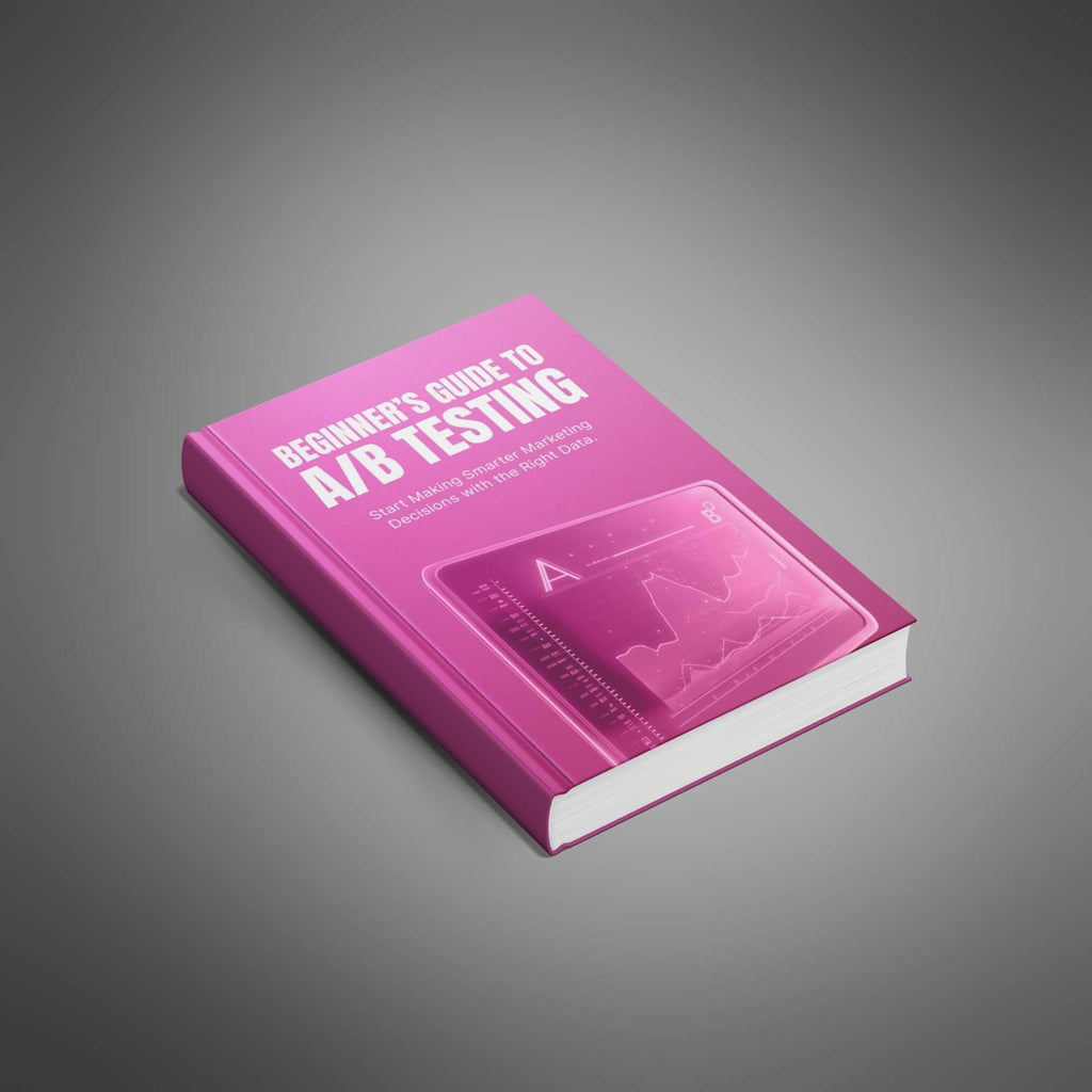Beginner’s Guide to A/B Testing