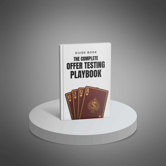 The Complete Offer Testing Playbook